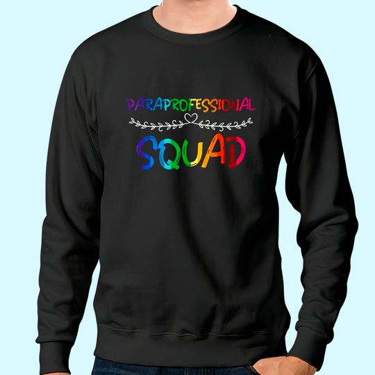 Paraprofessional Squad Sweatshirt