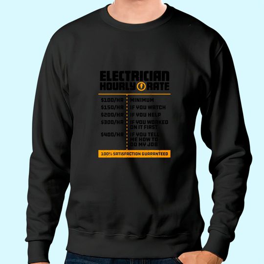 Electrician Hourly Rate Funny Lineman Dad Sweatshirt