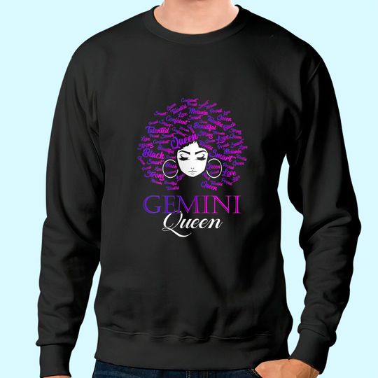 Womens Black Womens Afro Hair Gemini Queen Birthday Sweatshirt