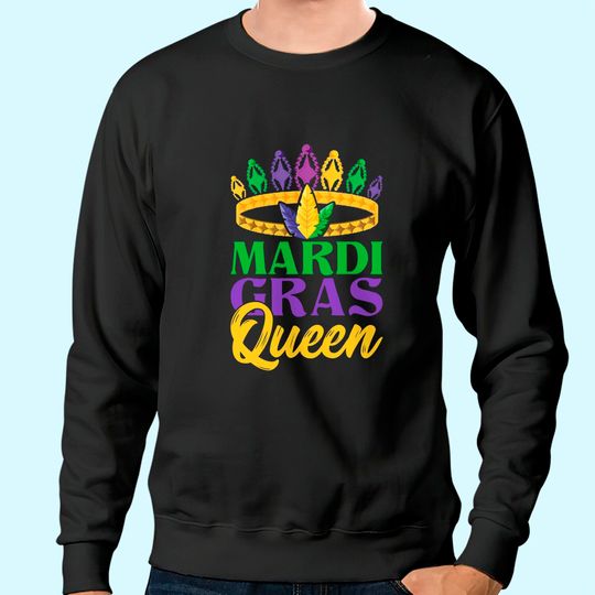 Costume Carnival Gift Queen Mardi Gras Sweatshirt