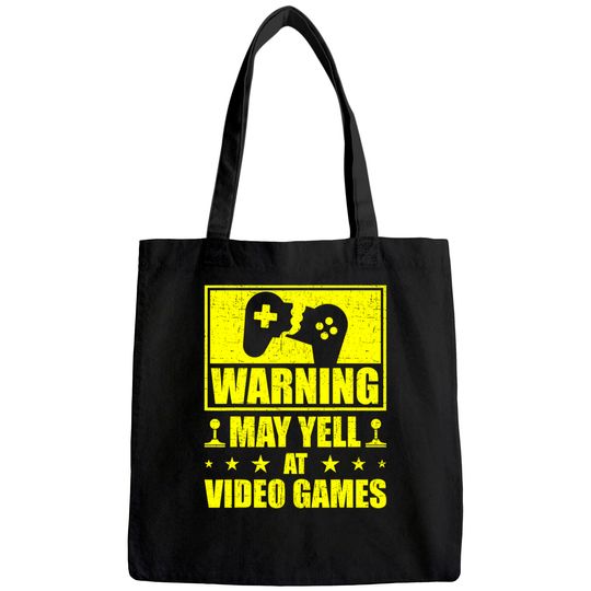 Warning May Yell At Video Games Funny Gamer Tote Bag