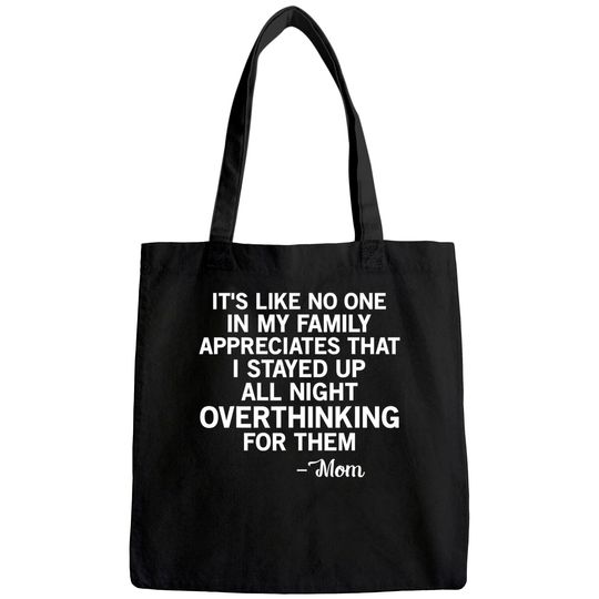 It's Like No One in My Family Mom Quote Tee Tote Bag