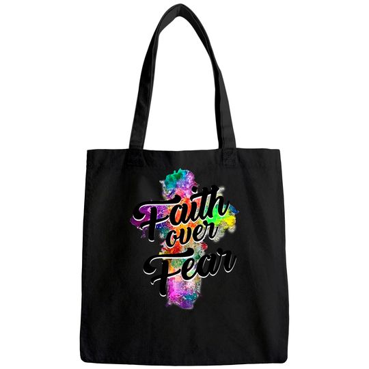 Faith Over Fear Tee Art Graphic Tops Women Tote Bag
