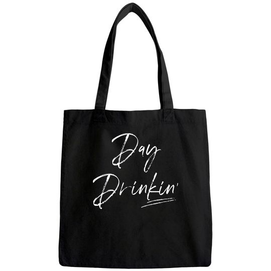 Drinking Tote Bag for Women, Gift for Drinker, Day Drinking Tote Bag