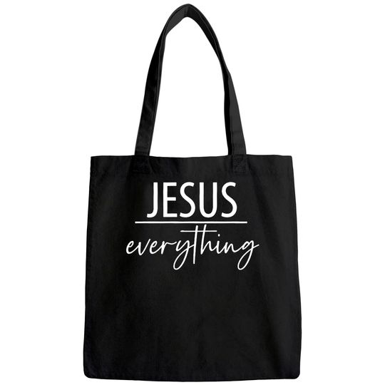 Jesus Over Everything Tote Bag, Love, Grace, Faith, Jesus Everything Tote Bag