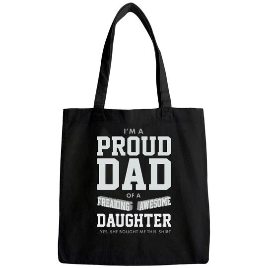 Proud Dad of A Freaking Awesome Daughter Funny Gift for Dads Men's Tote Bag