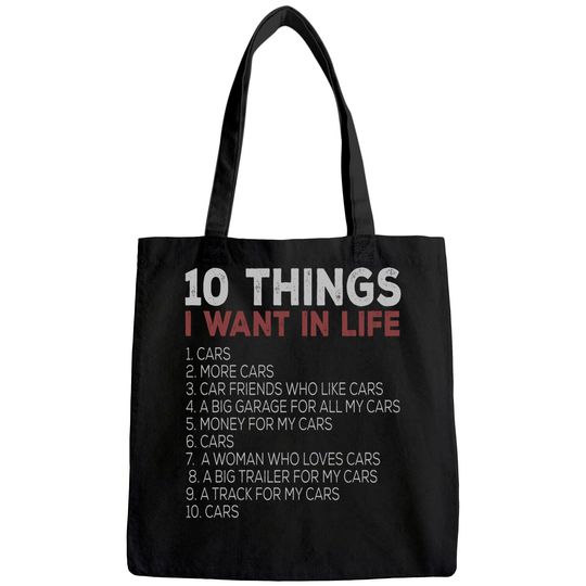 10 Things I Want In My Life Cars More Cars car t Tote Bag Tote Bag