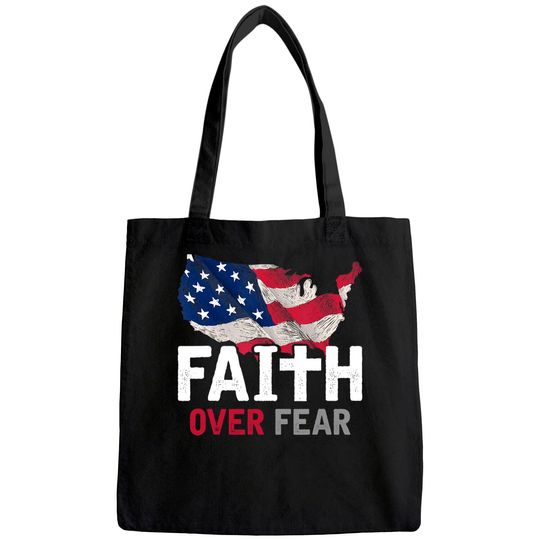 Faith Over Fear Patriotic Christian USA Flag Lord Jesus Tote Bag