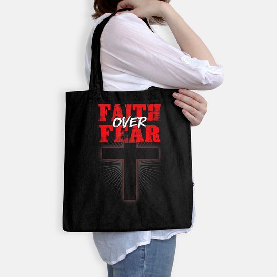 Faith Over Fear Jesus Christian Believer Religious Gift Tote Bag