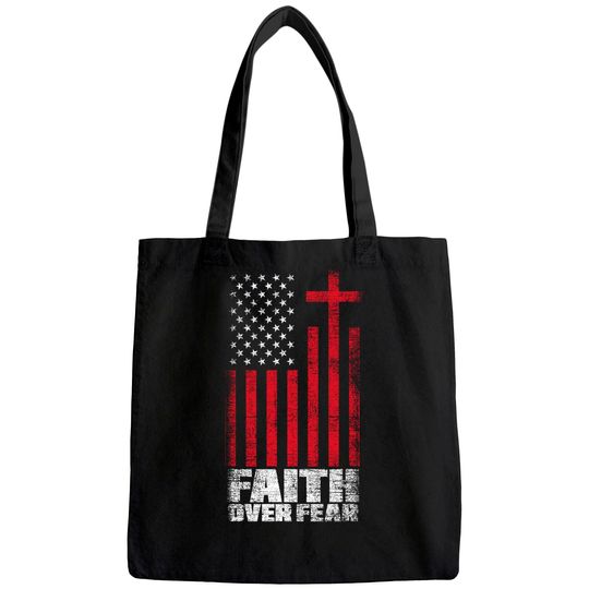 America Pride Faith Over Fear USA Flag Prayer Tote Bag