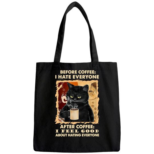 Before Coffee I Hate Everyone After Coffee Black Cat Drink Tote Bag
