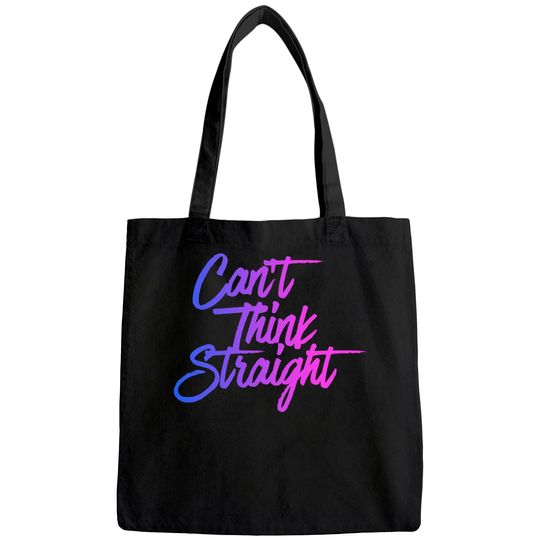 Can't Think Straight Funny Bisexual Bi Pride Flag Tote Bag
