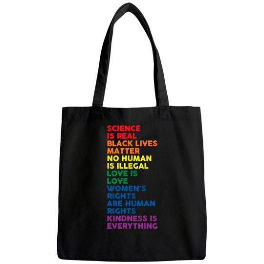 Gay Pride Science Is Real Black Lives Matter Love Is Love Tote Bag