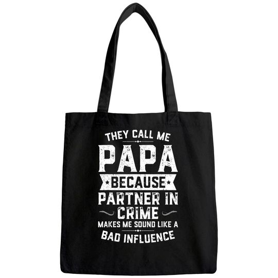 Mens They Call Me Papa Because Partner In Crime Tote Bag Fathers Day Tote Bag