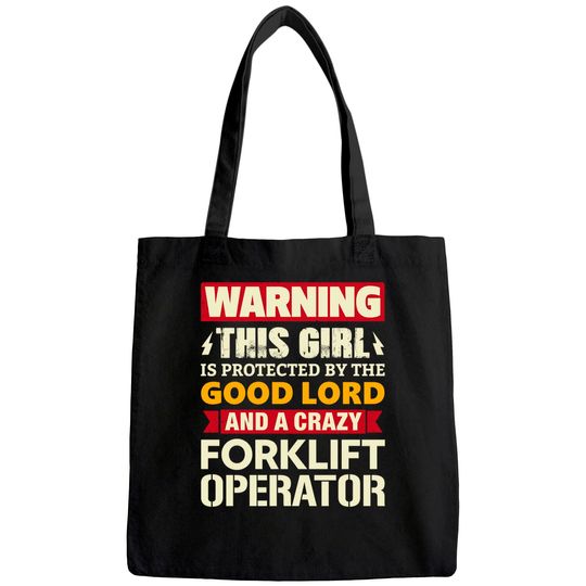 Warning This Girl Is Protected By Forklift Operator Wife Tote Bag
