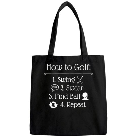 Funny Golf Sayings Tote Bag | Funny Golfing Tote Bag, How to golf