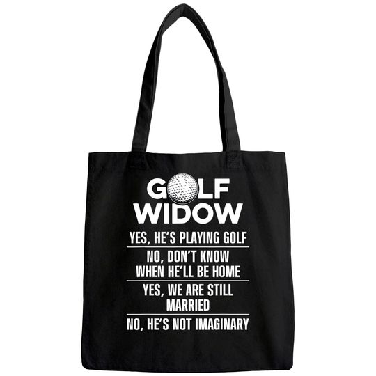 Golf Widow Wife Still Married Golfer Funny Golfing Tote Bag