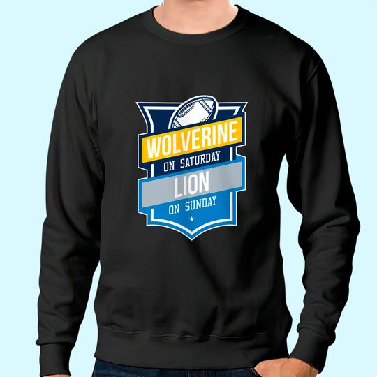 Retro Wolverine on Saturday Lion on Sunday Michigan Gift Sweatshirt