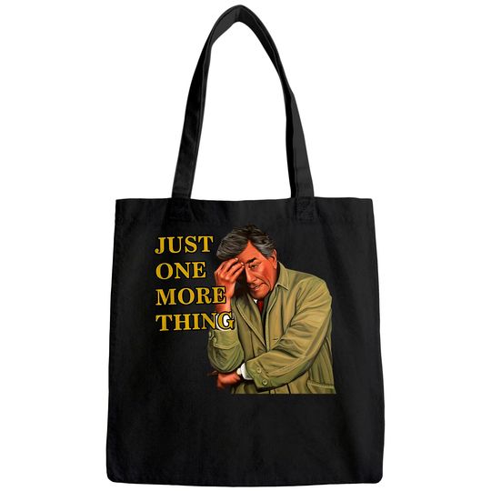 Columbo Just One More Thing Detective Unisex Tote Bag