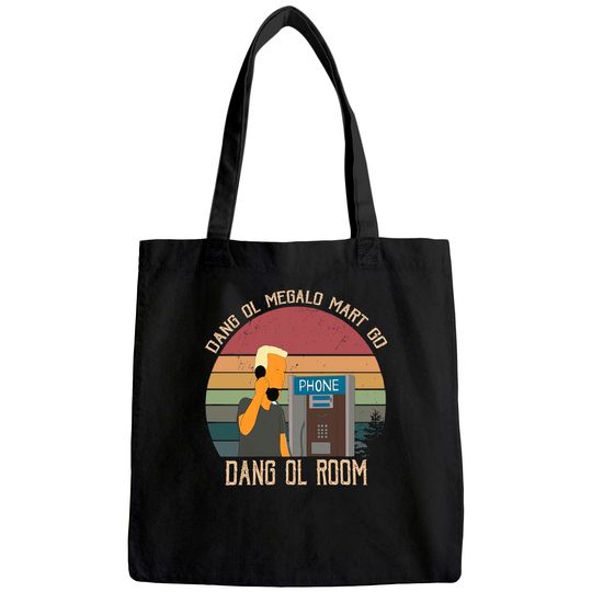 King of The Hill Boomhauer Dang Ol Megalo Mart Go Dang Ol Room Circle Unisex Tote Bag
