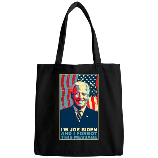 Funny Meme - I am joe biden and I forgot this message gift Tote Bag