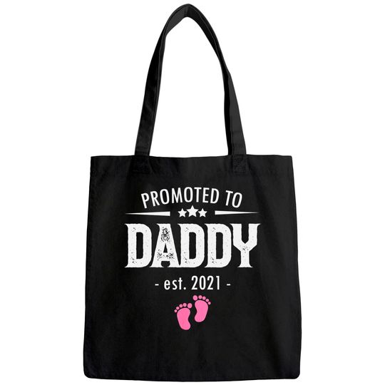 Promoted to Daddy 2021 Soon to be Dad Husband Girl Gift Tote Bag