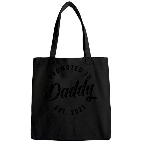 Mens Promoted to Daddy 2021 Tote Bag Funny New Baby Family Graphic Tee