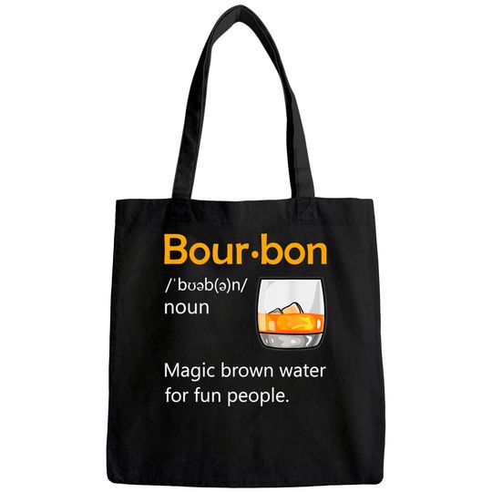 Bourbon Definition Drinking Quote Magic Brown Water Kentucky Tote Bag