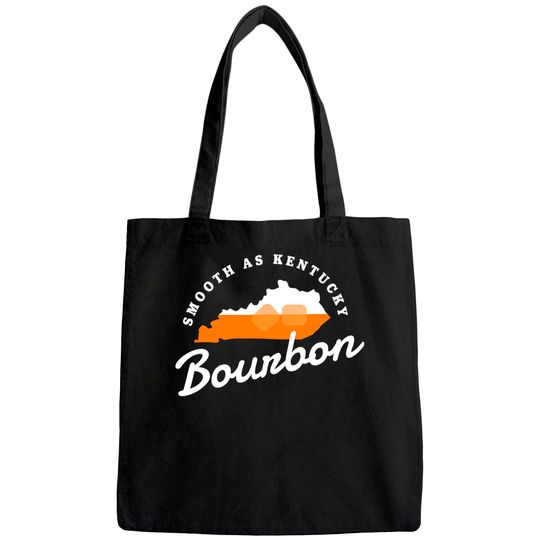 Funny Bourbon Drinker Smooth As Kentucky Bourbon Whiskey Tote Bag