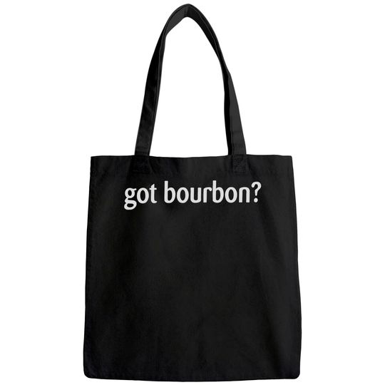 Women's Got Bourbon Tote Bag