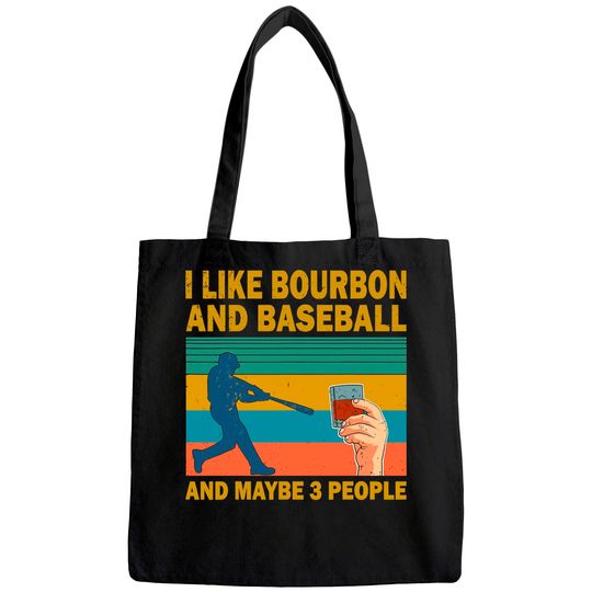 I like Bourbon and baseball and maybe 3 people vintage Tote Bag
