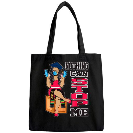 Nothing Can Stop Me Seniors Graduation Gifts Class of 2021 Tote Bag