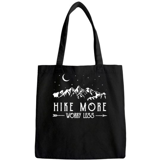 Hike More Worry Less Funny Nature Lovers Hiking Mountains Tote Bag