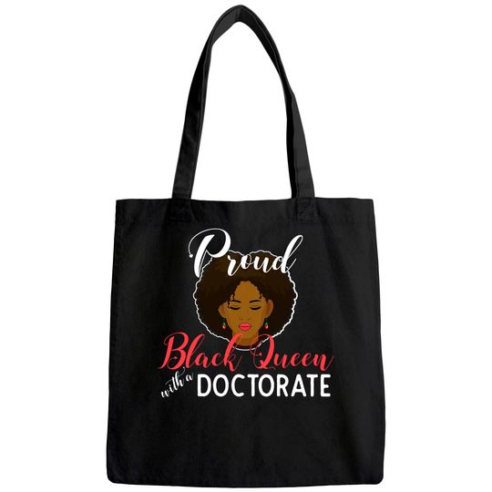Proud Black Queen PhD Doctorate Degree Graduation Tote Bag