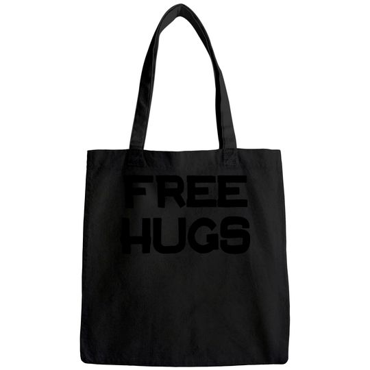 Free HUGS | Cute, Funny Optimist Humanist Silly Hugging Men Women Tote Bag