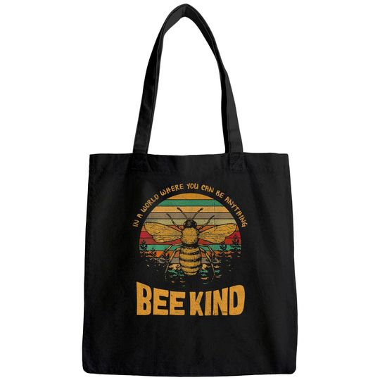 Vintage In A World Where You Can Be Anything Be Kind Tote Bag