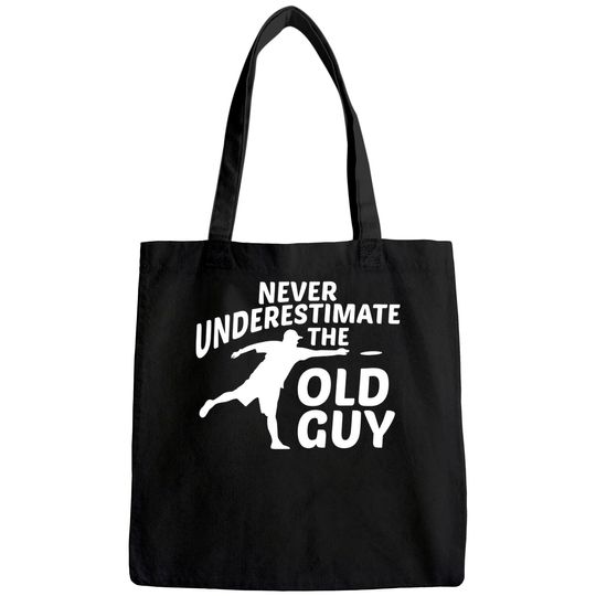 Never Underestimate The Old Guy Funny Disc Golf Designs Tote Bag