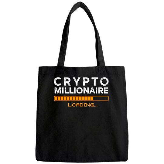 Crypto Millionaire Loading Funny Bitcoin Ethereum Currency Tote Bag