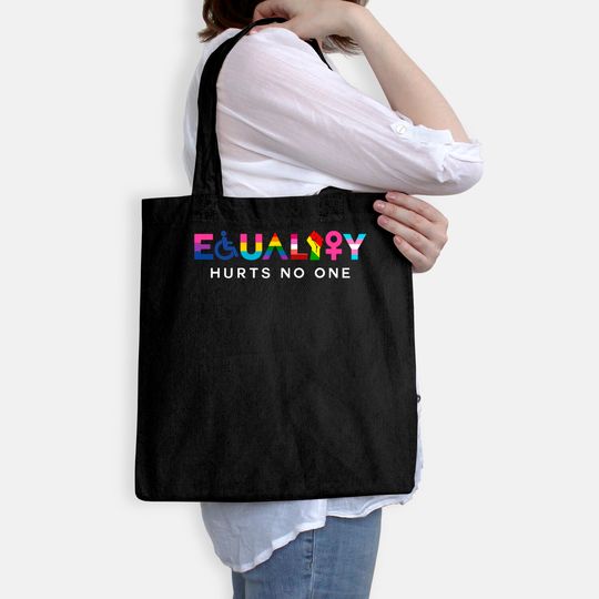 Equality Hurts No One LGBT Black Disabled Women Right Kind, International Justice Tote Bag