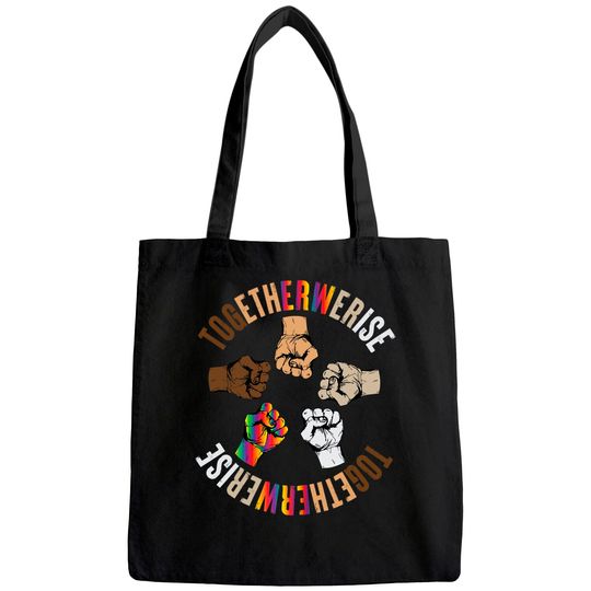 Together We Rise Apparel Human Rights Social Justice Tote Bag