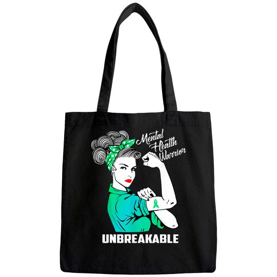Mental Health Warrior Unbreakable - Awareness Month Tote Bag