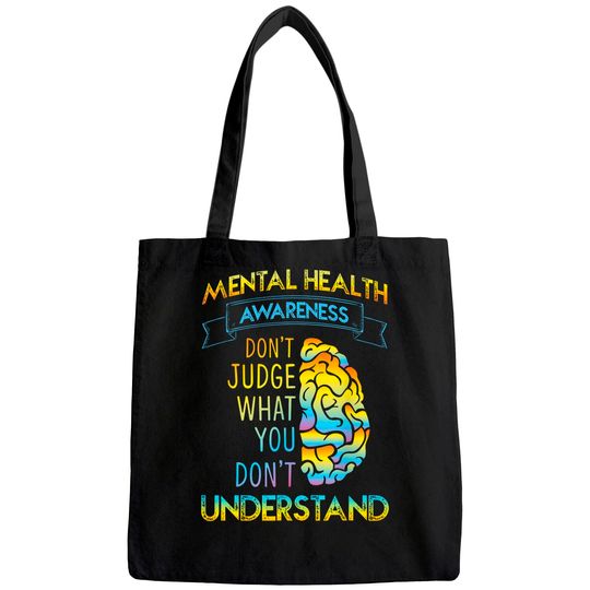 DONT JUDGE - MENTAL HEALTH AWARENESS Tote Bag