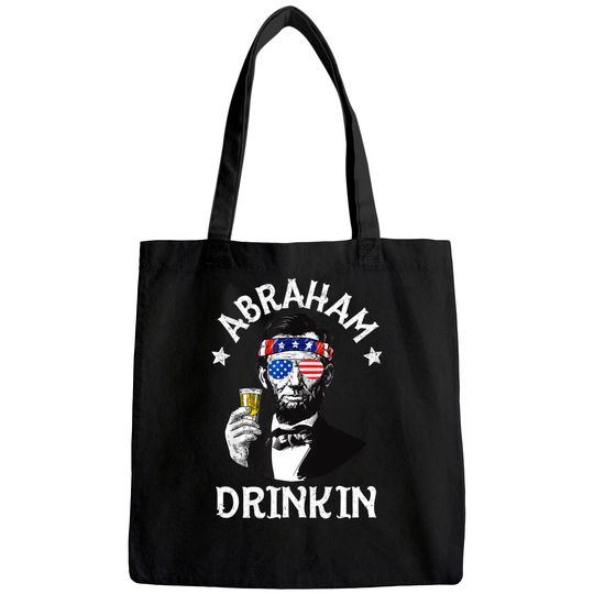 Abraham Drinkin 4th of July Tote Bag Abe Lincoln Men Women Gift