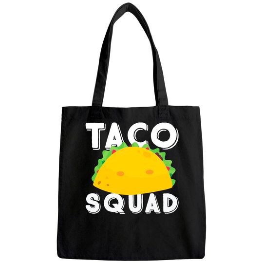 Funny Taco Squad Team Tacos Funny Taco Lover Tote Bag