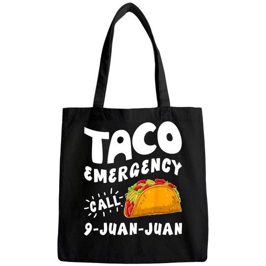 Taco Emergency Call 9 Juan Juan Tote Bag Cinco de Mayo Men Tote Bag