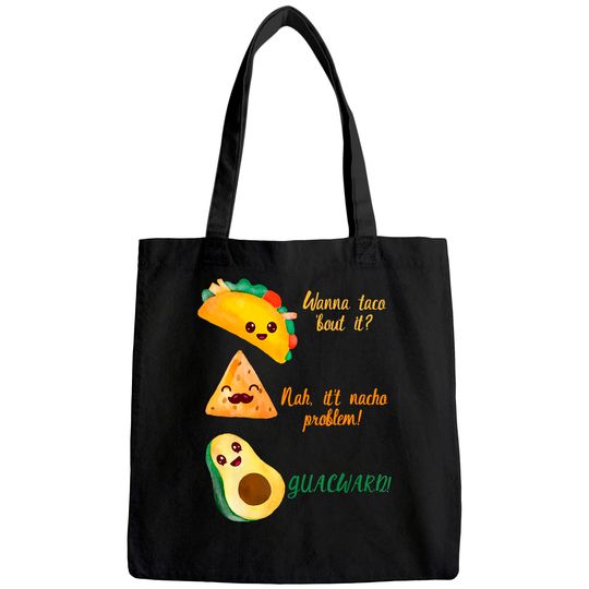 Graphic 365 Wanna Taco Bout It Tee Funny Tacos Tote Bag