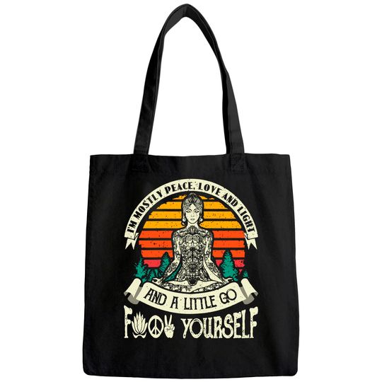 Womens I'm Mostly Peace Love And Light & A Little Go Yoga Tote Bag