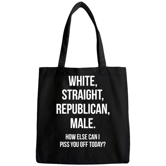 White, Straight, Republican, Male - Funny Republican Tote Bag