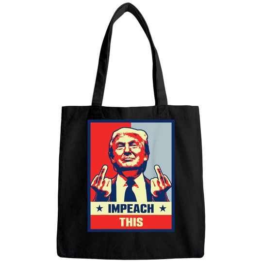 Pro Donald Trump Gifts Republican Conservative Impeach This Tote Bag