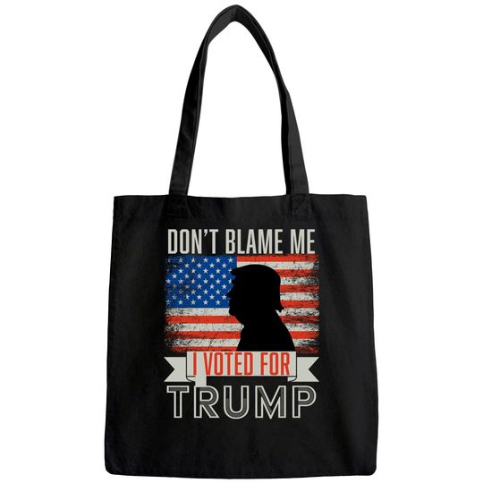 Don't blame me I voted for Trump Vintage USA Flag. Pro Trump Tote Bag